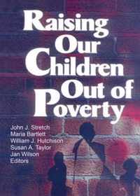 Raising Our Children Out of Poverty