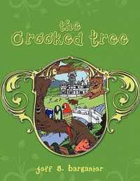 The Crooked Tree