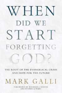 When Did We Start Forgetting God?