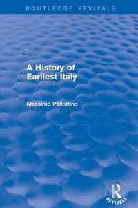 A History of Earliest Italy (Routledge Revivals)