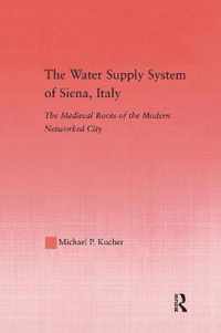 The Water Supply System of Siena, Italy