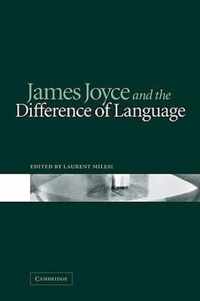 James Joyce and the Difference of Language