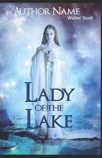 The Lady of the Lake Illustrated