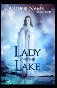 The Lady of the Lake Illustrated