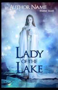 The Lady of the Lake Illustrated