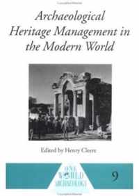 Archaeological Heritage Management in the Modern World