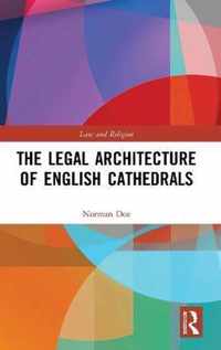 The Legal Architecture of English Cathedrals