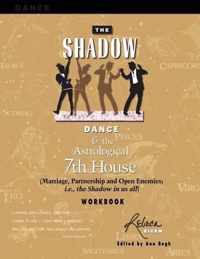 The Shadow Dance & the Astrological 7th House Workbook