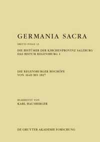 Die Regensburger Bischoefe von 1649 bis 1817. Die Bistumer der Kirchenprovinz Salzburg. Das Bistum Regensburg 1