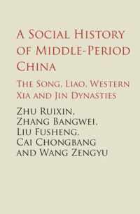 A Social History of Middle-Period China