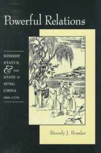 Powerful Relations - Kinship, Status & the State in Sung China (960-1279)