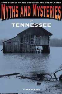Myths and Mysteries of Tennessee