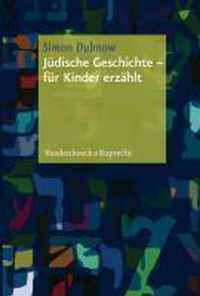 Jüdische Geschichte - Für Kinder Erzählt