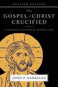 The Gospel of Christ Crucified