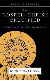 The Gospel of Christ Crucified