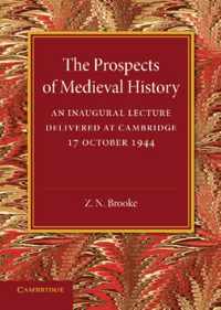 The Prospects of Medieval History