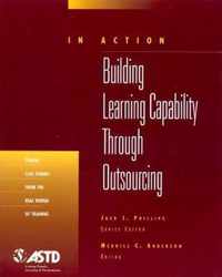 Building Learning Capability Through Outsourcing (In Action Case Study Series)
