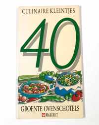 40 Groente-Ovenschotels Culinaire Kleintjes