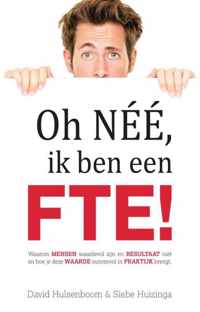 Oh néé, ik ben een FTE!