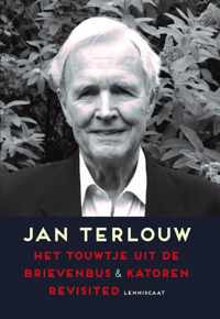 Het touwtje uit de brievenbus & Katoren revisited - Jan Terlouw - Paperback (9789047709374)