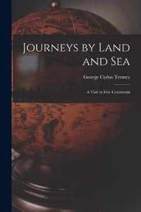 Journeys by Land and Sea