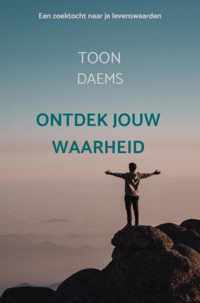 Ontdek jouw waarheid