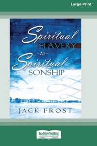 Spiritual Slavery to Spiritual Sonship