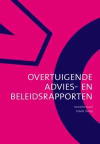 Overtuigende Advies- En Beleidsrapporten