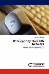IP Telephony Over IUG Network