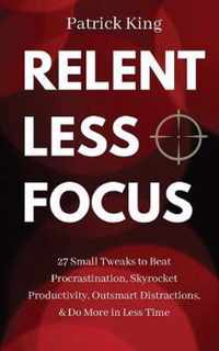 Relentless Focus