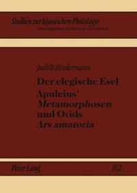 Der elegische Esel. Apuleius' Metamorphosen und Ovids Ars amatoria