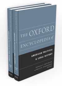 The Oxford Encyclopedia of American Political and Legal History