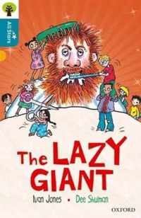 Oxford Reading Tree All Stars: Oxford Level 9 The Lazy Giant