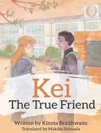 Kei The True Friend