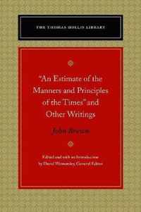 An Estimate of the Manners and Principles of the Times  and Other Writings