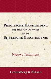 Practische Handleiding bij het Onderwijs in de Bijbelsche Geschiedenis