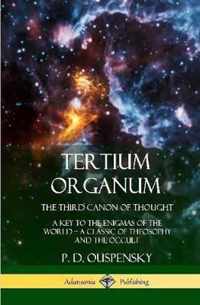 Tertium Organum, The Third Canon of Thought