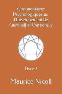 Commentaires Psychologiques sur l'Enseignement de Gurdjieff et Ouspensky