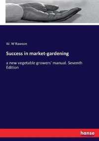 Success in market-gardening
