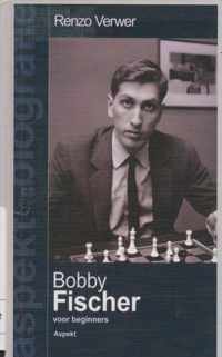 Bobby Fischer voor beginners