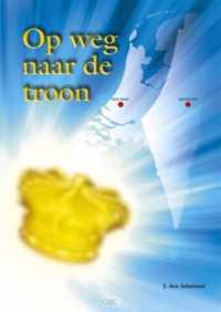 Op weg naar de troon