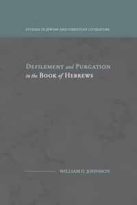 Defilement and Purgation in the Book of Hebrews