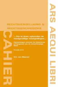 Ars Aequi Cahiers rechtsvergelijking en rechtsgeschiedenis 2 -   '... om te doen ophouden de menigvuldige twistgedingen ...'