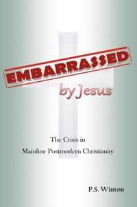 Embarrassed by Jesus