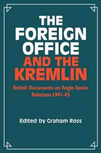 The Foreign Office and the Kremlin