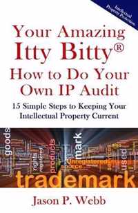 Your Amazing Itty Bitty(R) How to Do Your Own IP Audit