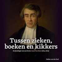 Tussen zieken, boeken en kikkers: De fysiologie van een leven: Izaac van Deen (1804-1869)