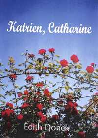 Katrien, Catharine
