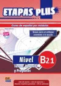 Etapas Plus B2.1 - Tareas, Recursos y Proyectos libro del alumno/ejercicios + cd