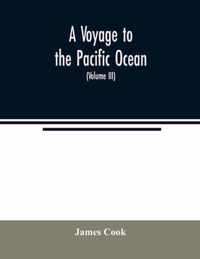 a Voyage to the Pacific Ocean. Undertake
